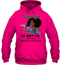 Load image into Gallery viewer, New England Patriots girl living my best life ain't goin back and forth with you shirt