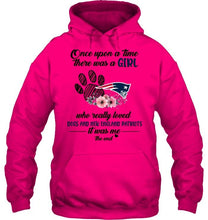 Load image into Gallery viewer, Once upon a time there was a girl loved dog and New England Patriots shirt