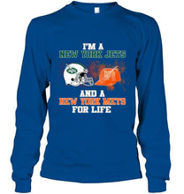 Load image into Gallery viewer, i'm a New York Jet and a New York Met for life shirt