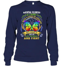 Load image into Gallery viewer, Mental illness is journey I choose to love life hate disease and fight shirt