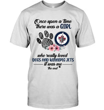 Load image into Gallery viewer, Once upon a time there was a girl loved dog and Winnipeg Jets shirt