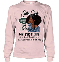 Load image into Gallery viewer, New York Jets girl living my best life ain't goin back and forth with you shirt