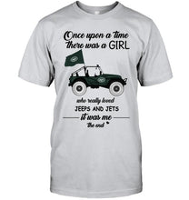 Load image into Gallery viewer, Once upon a time a girl really loved jeeps and New York Jets it was me shirt