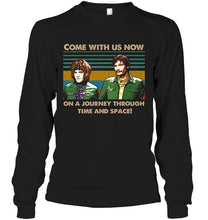Load image into Gallery viewer, The Mighty Boosh come with us now on a journey through time and space retro shirt