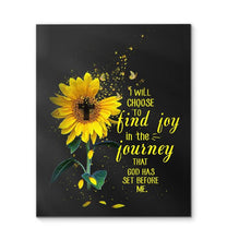 Load image into Gallery viewer, I will choose to find joy in journey that God has set before me canvas