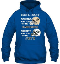 Load image into Gallery viewer, Sorry I can't saturdays are for Army Black Knights sundays are for New York Jets shirt