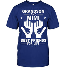 Load image into Gallery viewer, Grandson and mimi best friends for life T Shirt