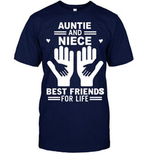 Load image into Gallery viewer, auntie and niece best friends for life T Shirt