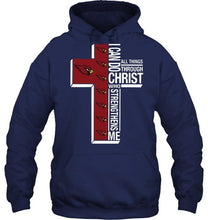 Load image into Gallery viewer, Can do all things through christ strengthens me Arizona Cardinals shirt