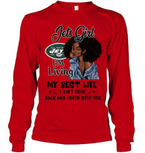 Load image into Gallery viewer, New York Jets girl living my best life ain't goin back and forth with you shirt