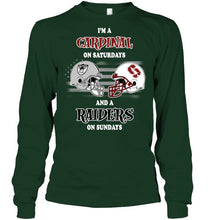 Load image into Gallery viewer, I'm Stanford Cardinal on Saturdays and Oakland Raiders on Sundays shirt