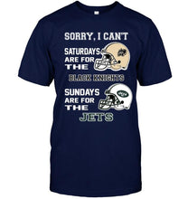 Load image into Gallery viewer, Sorry I can't saturdays are for Army Black Knights sundays are for New York Jets shirt