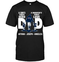 Load image into Gallery viewer, New England Patriots son's 1st hero daugther's 1st love Aryana Joseph Angelica shirt