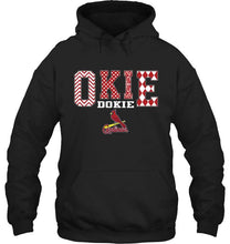 Load image into Gallery viewer, Okie dokie St Louis Cardinals fan shirt