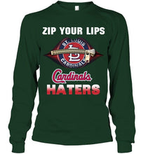 Load image into Gallery viewer, Zip your lips St Louis Cardinals haters shirt