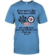 Load image into Gallery viewer, Once upon a time there was a girl loved dog and Winnipeg Jets shirt