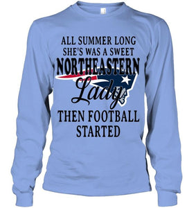 All summer long she's sweet northeastern lady then football started New England Patriots shirt