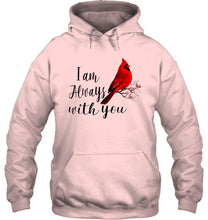 Load image into Gallery viewer, I am always with you cardinal bird shirt