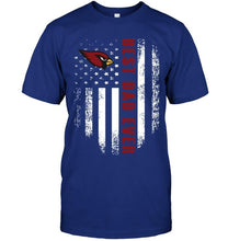 Load image into Gallery viewer, Best Arizona Cardinals dad ever american flag shirt