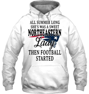 All summer long she's sweet northeastern lady then football started New England Patriots shirt