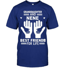 Load image into Gallery viewer, Granddaughter and nene best friends for life T Shirt