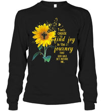 Load image into Gallery viewer, I will choose to find joy in the journey that god has set before me Black T Shirt