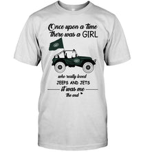 Load image into Gallery viewer, Once upon a time a girl really loved jeeps and New York Jets it was me shirt
