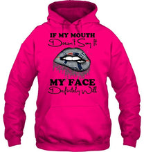 Load image into Gallery viewer, If my mouth doesn't say it my face definitely will New England Patriots lips shirt