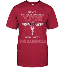 Load image into Gallery viewer, Never underestimate a nurse who loves the Cardinals Arizona Cardinals fan shirt