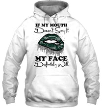Load image into Gallery viewer, If my mouth doesn't say it my face definitely will New York Jets lips shirt