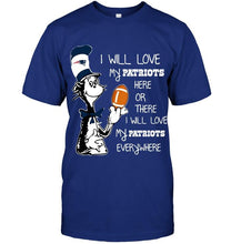 Load image into Gallery viewer, I will love my New England Patriots here or there love everywhere the cat fan simpson shirt