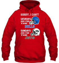 Load image into Gallery viewer, Sorry I can't saturdays are for Buffalo Bulls sundays are for New York Jets shirt