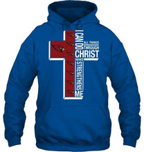 Load image into Gallery viewer, Can do all things through christ strengthens me Arizona Cardinals shirt