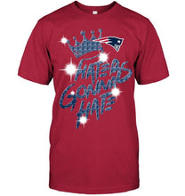 Load image into Gallery viewer, New England Patriots crown haters gonna hate glitter pattern t shirt