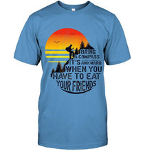 Load image into Gallery viewer, Bring a compass it's awkward when you have to eat your friends camping shirt