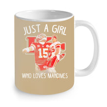 Load image into Gallery viewer, Kansas City Chiefs Just a girl who loves Mahomes shirt by Moteefes store Mug