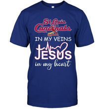 Load image into Gallery viewer, St Louis Cardinals in my veins jesus in my heart shirt