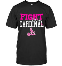 Load image into Gallery viewer, Fight like a Cardinal St Louis Cardinals br east cancer support fan shirt
