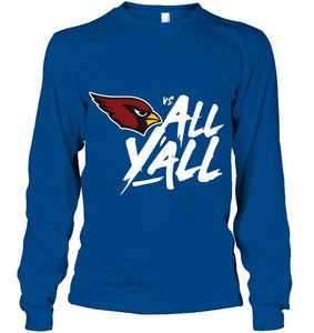 Arizona Cardinals vs all y all shirt