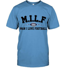 Load image into Gallery viewer, MILF man I love football New England Patriots fan shirt
