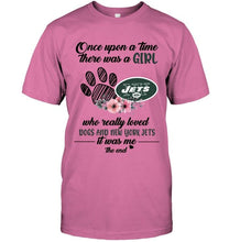 Load image into Gallery viewer, Once upon a time there was a girl loved dog and New York Jets shirt