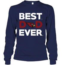 Load image into Gallery viewer, Best Arizona Cardinals dad ever shirt