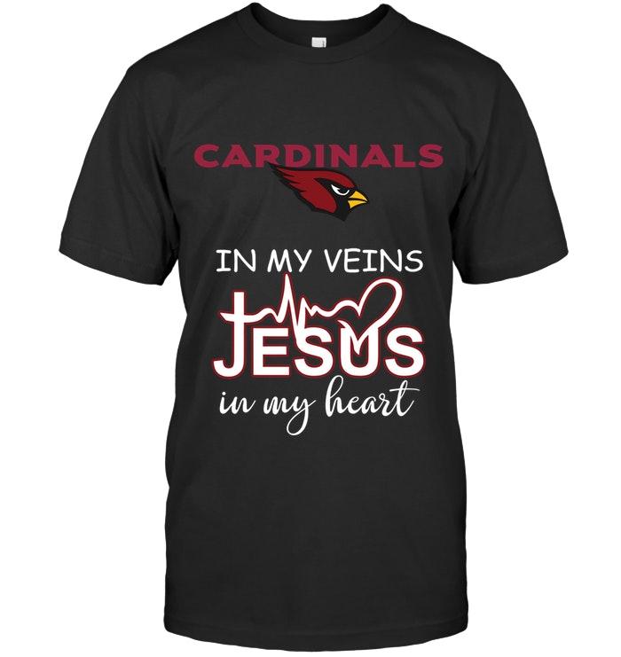 Arizona Cardinals in my veins jesus in my heart shirt