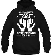 Load image into Gallery viewer, Granddaughter and gigi best friends for life T Shirt