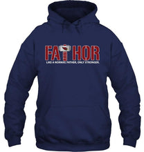 Load image into Gallery viewer, Fathor Arizona Cardinals like normal father only stronger shirt