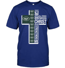Load image into Gallery viewer, Can do all things through christ strengthens me New York Jets shirt