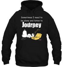 Load image into Gallery viewer, Sometimes I need to be alone and listen to Journey snoopy shirt