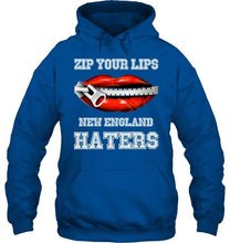 Load image into Gallery viewer, Zip your lips New England haters New England Patriots fan T Shirt