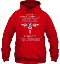 Load image into Gallery viewer, Never underestimate a nurse who loves the Cardinals St Louis Cardinals fan shirt