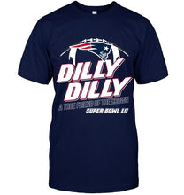 Load image into Gallery viewer, new england patriots dilly dilly true friend of crown national champions shirt